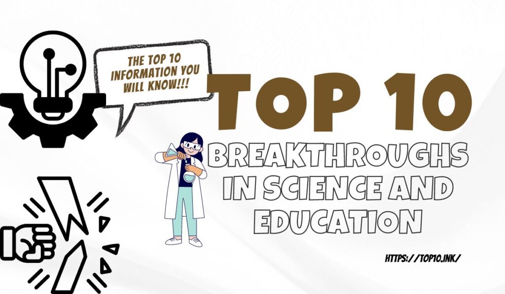 Breakthroughs in Science and Education