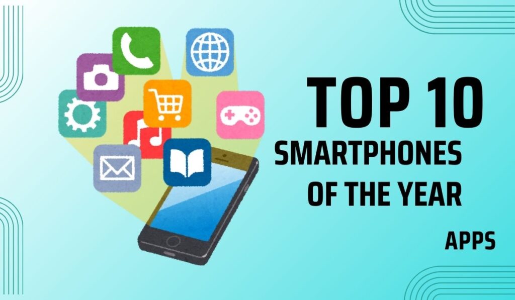 Top 10 Smartphones of the Year